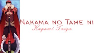 Video thumbnail of "Kagami Taiga - Nakama no Tame ni(Romaji,Kanji,English) Full Lyrics"