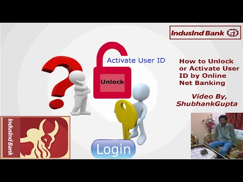 How to unlock or Activate User ID by online Net Banking of Indusind Bank