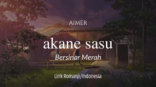 Lagu Jepang Tentang Perpisahan | Aimer - Akane Sasu (lirik dan terjemahan)