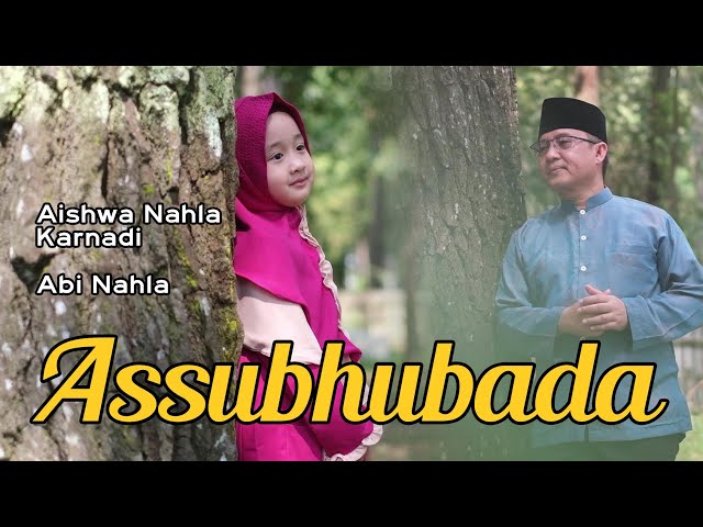 ASSUBHU BADA (COVER) - AISHWA NAHLA KARNADI X ABI NAHLA class=