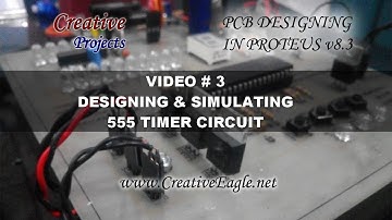 CIRCUIT DESIGNING & SIMULATION IN PROTEUS 555 TIMER VIDEO # 3