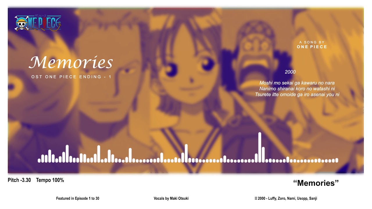 OST One Piece Ending 1 Memories (Lower Pitch Voice) YouTube