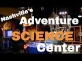 Adventure science center nashville