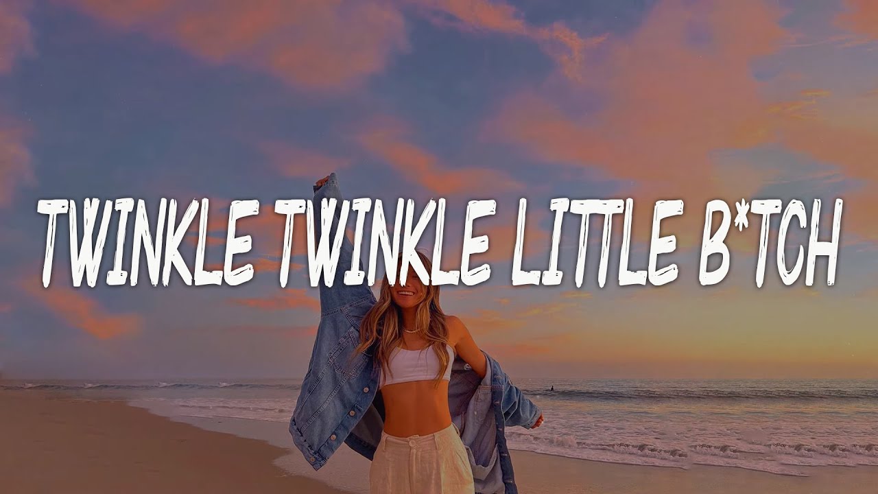 Leah Kate - Twinkle Twinkle Little B*tch (Lyrics) - YouTube