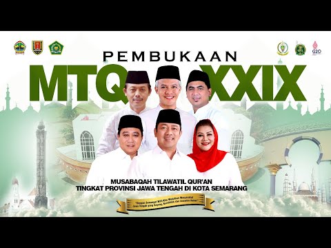 LIVE - PEMBUKAAN MTQ XXIX TINGKAT PROVINSI JAWA TENGAH TAHUN 2022 DI KOTA SEMARANG