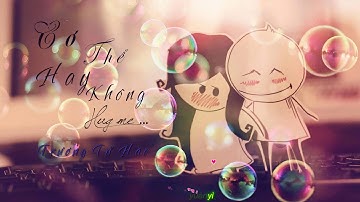 (Vietsub - Kara) Có thể hay không - Trương Tử Hào /張紫豪 - 可不可以 (不希望我的未來不是你-只願意和你永遠不分離)