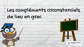 Les compléments circonstanciels de lieu en grec ancien