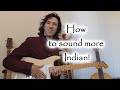 5 ways to make your guitar sound more indian  sitar concepts