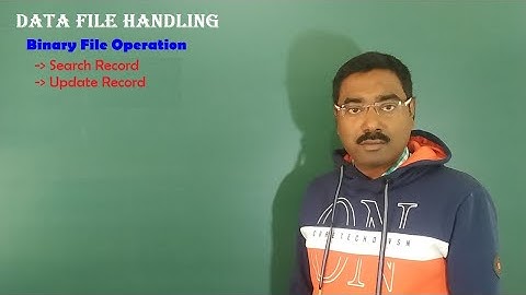 Class XII CS Data File Handling Binary File Search and Update Operation