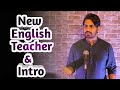 New English Teacher & Intro | stand-up comedy | DkC | Harish A Tiwari