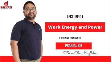 #DASWANI_CLASSES #NAGAON #PRANJAL_SIR #PHYSICS Lecture 1| Work Energy and Power| Class 11 syllabus