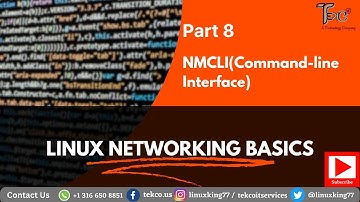 Linux Networking Basics Part 8 | NMCLI | Command-line Interface | @tekco77 @LinuxKing