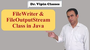 Java File Handling -3-  Java File Writer | Java File Ouput Stream | Dr Vipin Classes