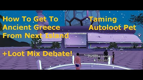 Entropia Universe Taming Next Island Ancient Greece Auto Loot Pet Part 1 Getting To Ancient Greece!