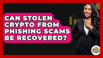 Can Stolen Crypto From Phishing Scams Be Recovered? - CryptoBasics360.com