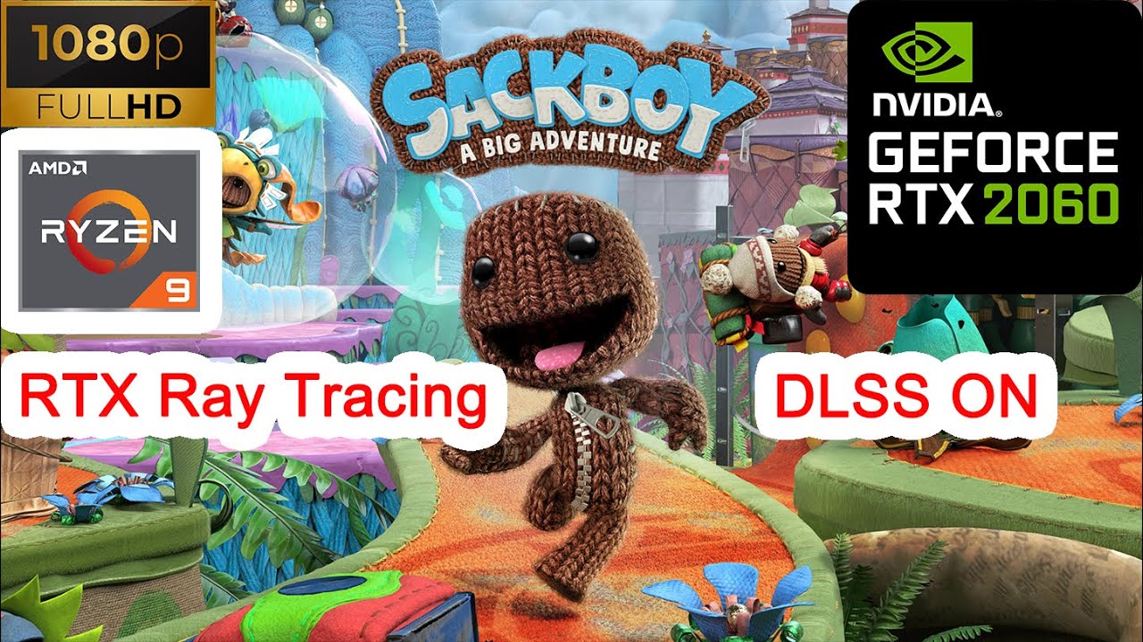 Sackboy A Big Adventure /RTX 2060/ R9 / FULL HD 1080P / All Settings