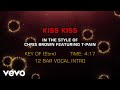 Chris Brown feat. T-Pain - Kiss Kiss (Karaoke)