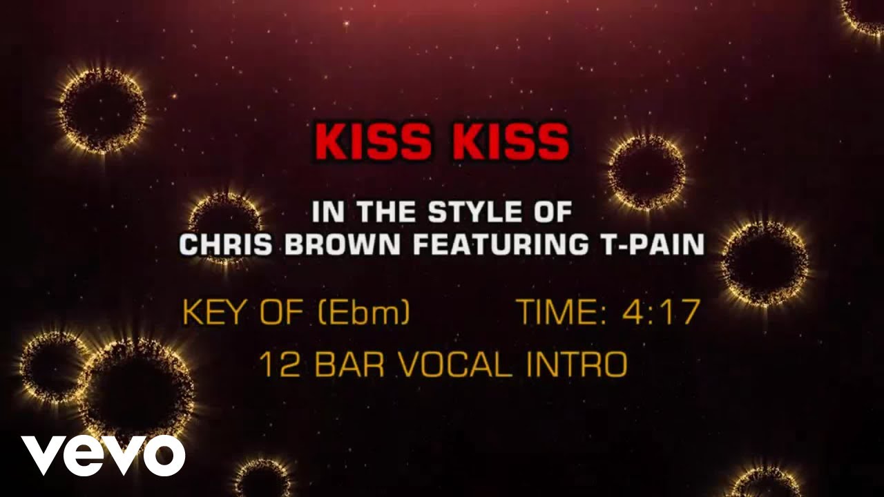 Kiss Kiss Chris Brown feat. T-Pain. EBM Bar. Machine Kiss Karaoke. Кис иви песня one Kiss караоке. Музыка на телефон kiss kiss