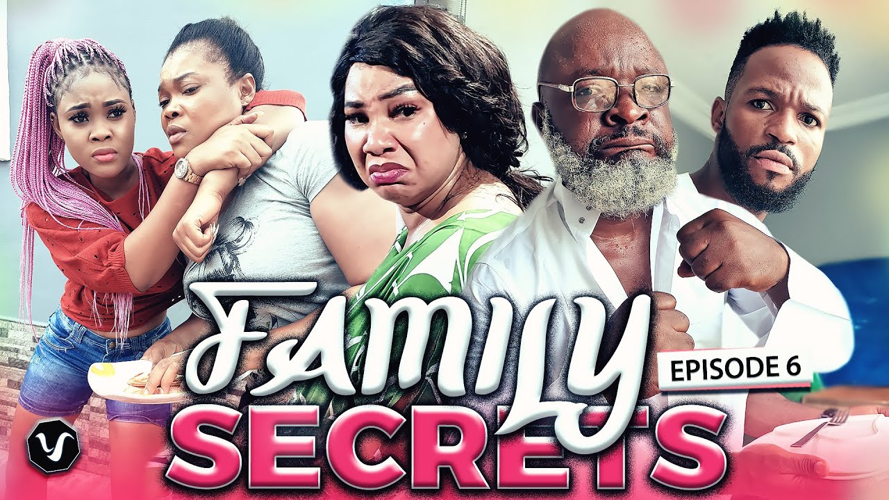 Download FAMILY SECRETS (EPISODE 6) | LATEST 2020 UCHE NANCY & CHINENYE NNEBE NOLLYWOOD MOVIES || FULL HD