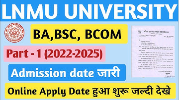 Lnmu University part 1 UG Admission date hua jaari | Lnmu University part 1 Online Admission date