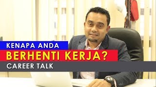 Bagaimana Nak Jawab Soalan 'Kenapa Anda Meninggalkan Pekerjaan Anda Sebelum ini?'