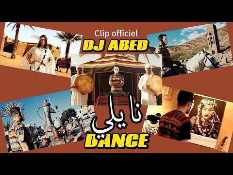 DJ Abed Naili Dance 2025 نايلي Clip Officiel