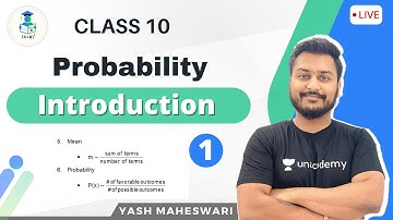 Class 10: Introduction to Probability | Mathematics | Yash Maheswari