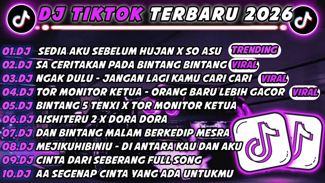 DJ TIKTOK TERBARU 2026 🎵 SEDIA AKU SEBELUM HUJAN🎵SA CERITAKAN PADA BINTANG BINTANG FULL ALBUM 
