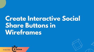 Create Interactive Social Share Buttons in Wireframes