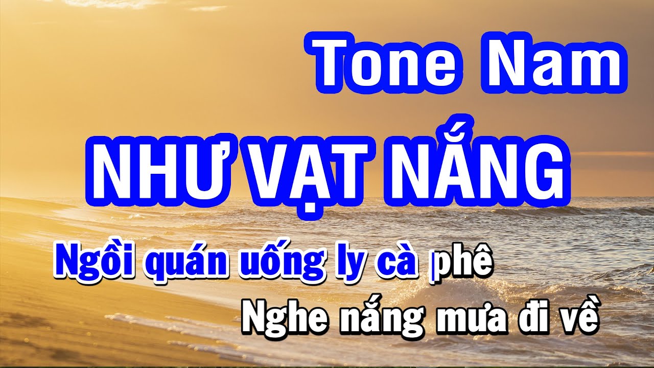 Karaoke Như Vạt Nắng - Tone Nam | Nhan KTV