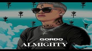 ALMIGHTY - GORDO Y FLAKO (OFFICIAL AUDIO)
