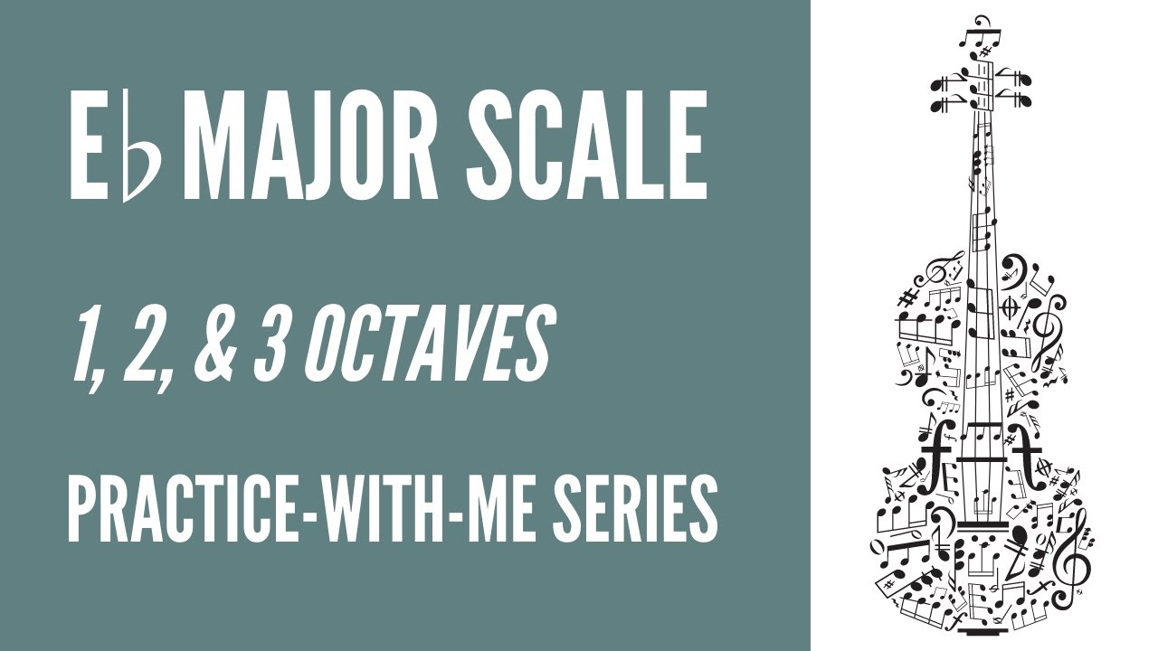 E Flat Major Scale- 1, 2, & 3 Octaves // Practice Viola With Me - YouTube