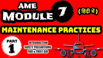 (Part 1) AME Module 7 Maintenance Practices ( In Hindi ) Aviation2304 #theoryofflight #aviation2304