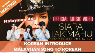 Dato sri Siti Nurhaliza - Siapa Tak Mahu // Reacion by Koreans - Introduce Malaysian song to Korean