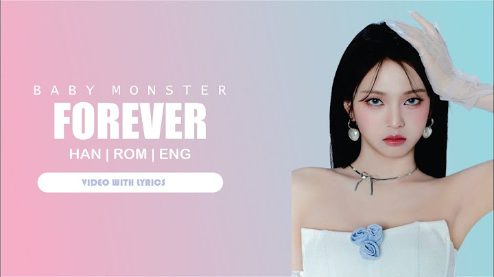 BABY MONSTER (베이비몬스터) 'Forever' Lyrics | HANGUL | ROMANIZED | ENGLISH |