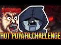 HOT POTATO CHALLENGE - The Binding Of Isaac: Repentance