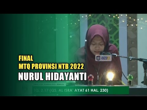 Juara 2 || Nurul Hidayanti || Final MTQ provinsi NTB 2022