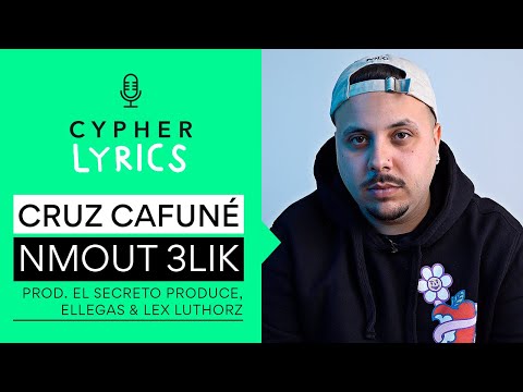Cruz Cafuné "Nmout 3lik" Letra y Significado Oficial | Cypher Lyrics