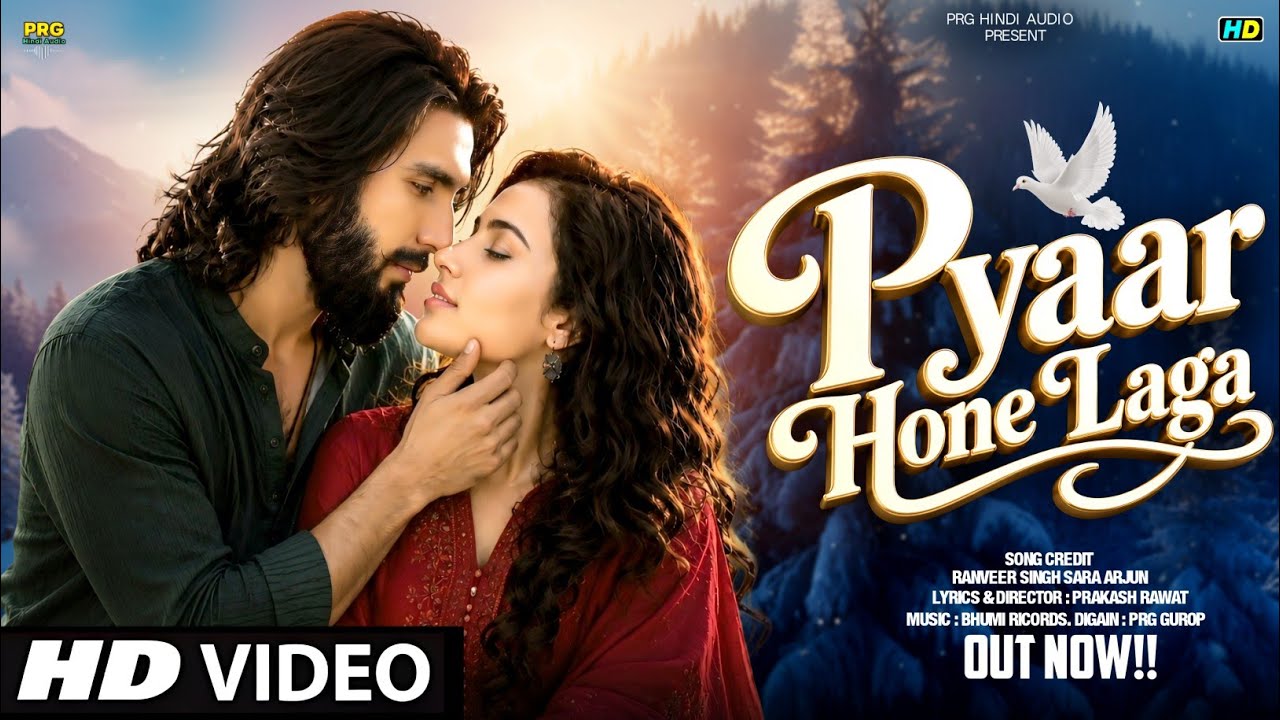  New Song 2026 | Pyaar Hone Laga | Ranveer Singh | Sara Arjun | New Hindi Song | Romantic Song 2026