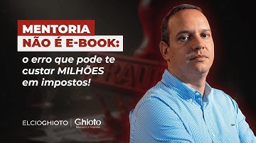 Tributação para Infoprodutos: Mentoria não é e-book: o erro que pode te custar milhões em impostos!