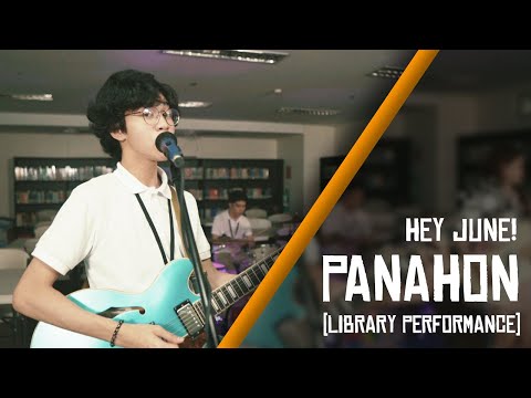 HEY JUNE! - Panahon (Library Performance)