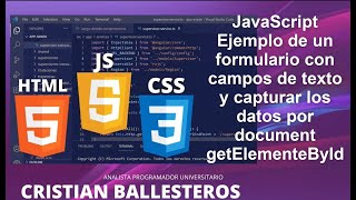JavaScript Ejemplo de un formulario con campos de texto y capturar los datos