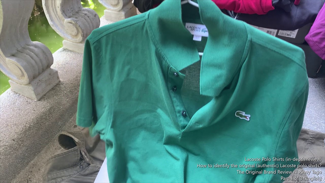 Bule Møntvask Oxide Original Lacoste Part 1 of 3 || How to really know if Lacoste polo shirt is  original (authentic)? - YouTube