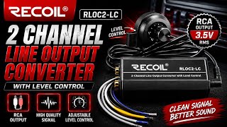 RECOIL RLOC2-LC 2 CHANNEL LINE OUTPUT CONVERTER WITH LEVEL CONTROL