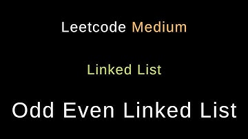 Odd Even Linked List - Python