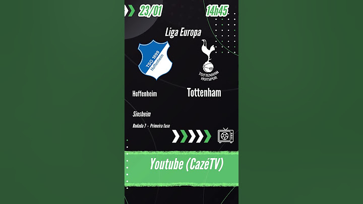 Hoffenheim x Tottenham - Tudo sobre o jogo da Liga Europa