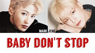 NCT MARK & JENO - Baby Don't Stop