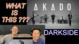 AKADO - Darkside - FIRST Reaction