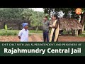 Rajahmundry central jail  interview with superintendent s raja rao  jk tv