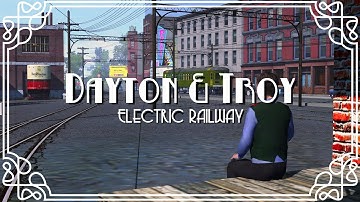 Dayton & Troy Electric Railway: Episode 4
